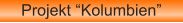 Projekt “Kolumbien”