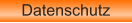 Datenschutz